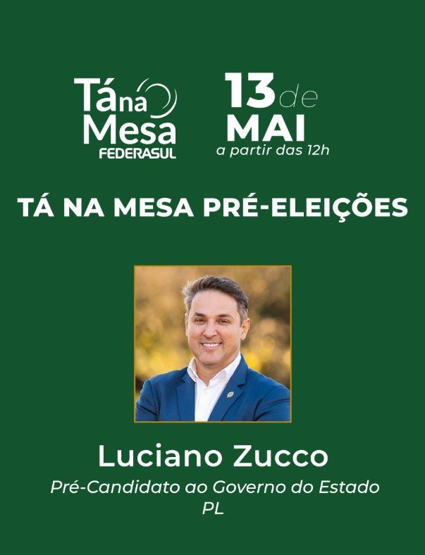 Zucco participa do Tá na Mesa da Federasul no dia 13 de maio